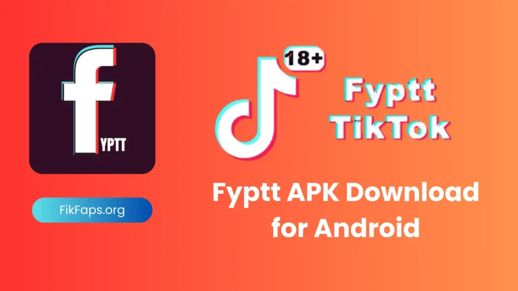 Fyptt Apk Free Download v1.3.1 For Android and iOS 2024