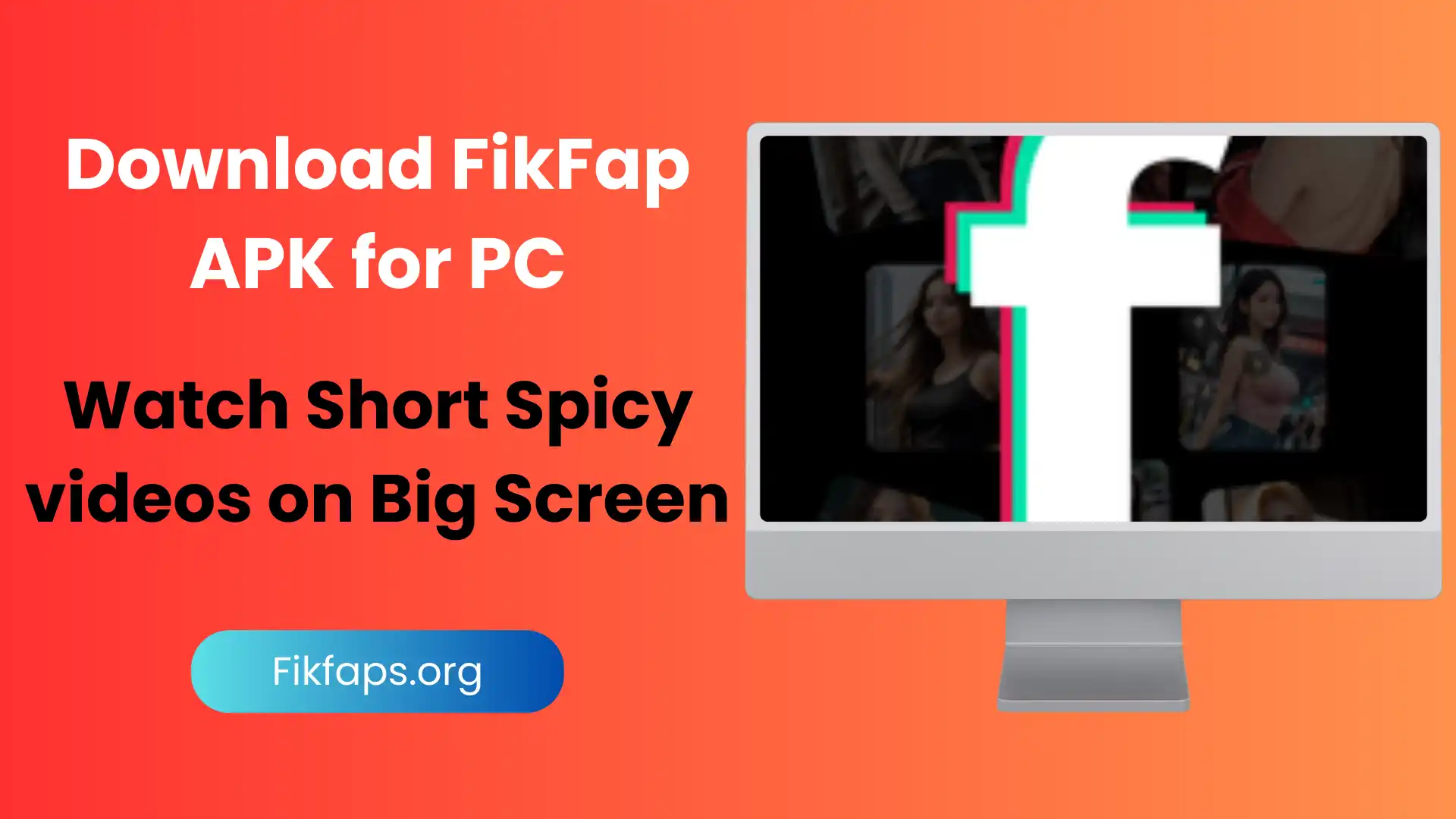 FikFak APK for PC